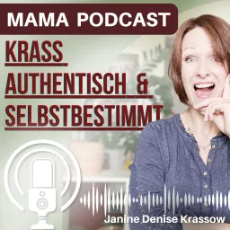 KRASS authentisch Mama sein: Tipps und Geschichten, die dich ermutigen, deine Wahrheit zu leben