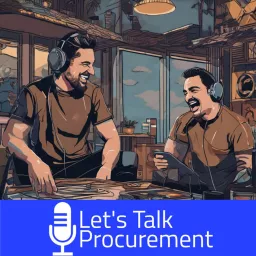 Let's Talk Procurement Podcast artwork