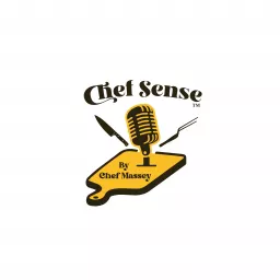 Chef Sense Podcast artwork