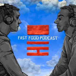 Fast Food Podcast artwork