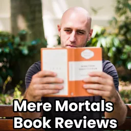 Mere Mortals Book Reviews Podcast artwork