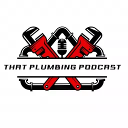 That Plumbing Podcast artwork