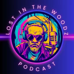 Lost in the woodz Podcast artwork