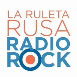 La Ruleta Rusa Radio Rock Podcast artwork
