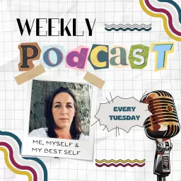 Me, Myself & My Best-Self Podcast artwork