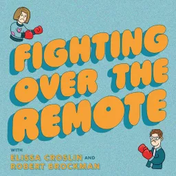 Fighting Over the Remote Podcast artwork