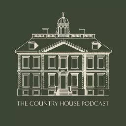 The Country House Podcast artwork