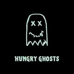 Hungry Ghosts Podcast artwork