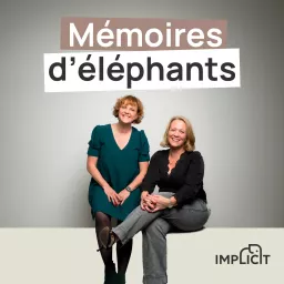 Mémoires d'éléphants Podcast artwork