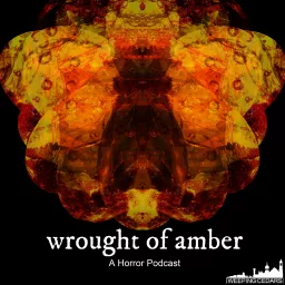 Wrought of Amber Podcast artwork