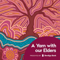 A Yarn with our Elders Podcast artwork