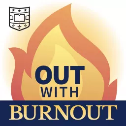 Out with Burnout Podcast artwork