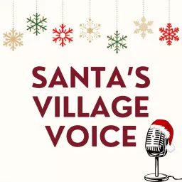Santa's Village Voice Podcast artwork