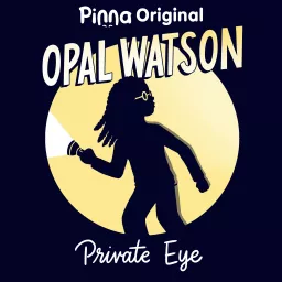 Opal Watson: Private Eye Podcast artwork