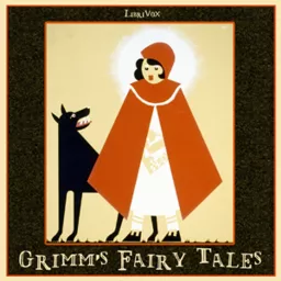 Grimms' Fairy Tales (version 2) by Jacob & Wilhelm Grimm Podcast artwork