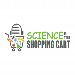 Science In Your Shopping Cart Podcast artwork