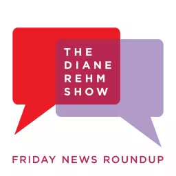 The Diane Rehm Show: Friday News Roundup Podcast artwork