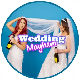 WEDDING MAYHEM!! Podcast artwork