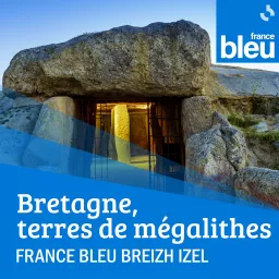 Bretagne, terre de mégalithes