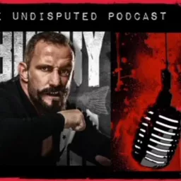 The Undisputed Podcast w/ Bobby Fish