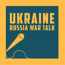 Ukraine Russia War Talk Podcast artwork