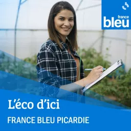 L'éco d'ici France Bleu Picardie