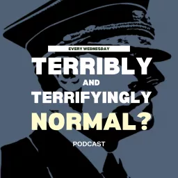 Terribly and Terrifyingly Normal? Podcast artwork