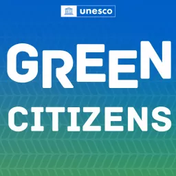 UNESCO Green Citizens FR Podcast artwork