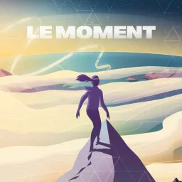 LE MOMENT Podcast artwork