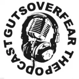 Guts Over Fear ThePodcast