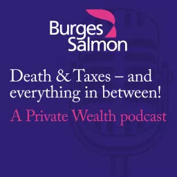 Death & Taxes - and everything in between!