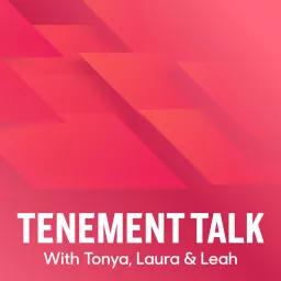 Tenement Talk