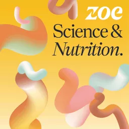 ZOE Science & Nutrition Podcast artwork