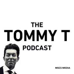 Tommy T Podcast - Mscs Media