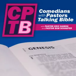Comedians with Pastors Talking Bible Podcast artwork