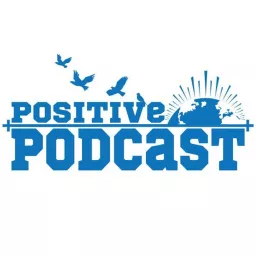 Positive Podcast artwork