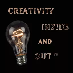 Creativity Inside And Out (Audio) Podcast artwork