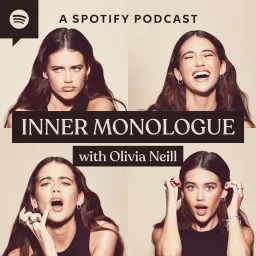 Inner Monologue with Olivia Neill