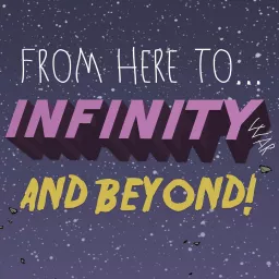From Here to Infinity War... and BEYOND! Podcast artwork