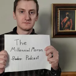 The Millennial Moron Podcast artwork