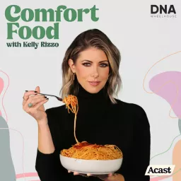 Comfort Food with Kelly Rizzo Podcast artwork