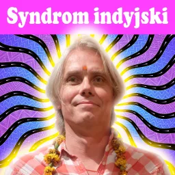 Syndrom indyjski. Podcast artwork
