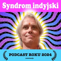 Syndrom indyjski. Podcast