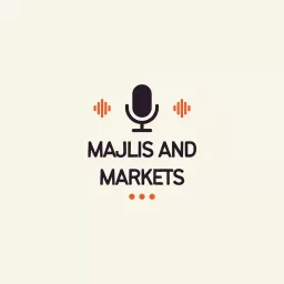 Majlis and Markets Podcast artwork