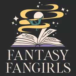 Fantasy Fangirls Podcast artwork