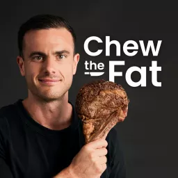 Chew the Fat