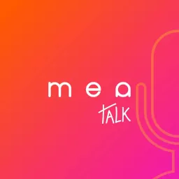 mea talk Podcast artwork