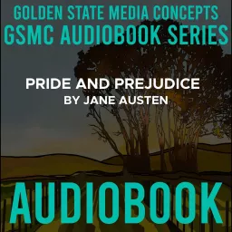 GSMC Audiobook Series: Pride and Prejudice by Jane Austen Podcast artwork