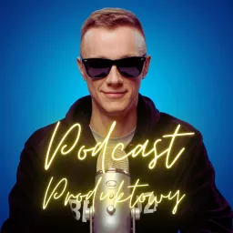 Karol Kłaczyński - Podcast Produktowy