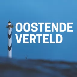 Oostende Verteld Podcast artwork